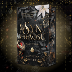 Syn Chaosu – Katarzyna Wycisk